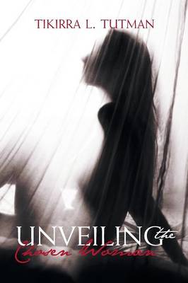 Unveiling the Chosen Woman (Paperback)