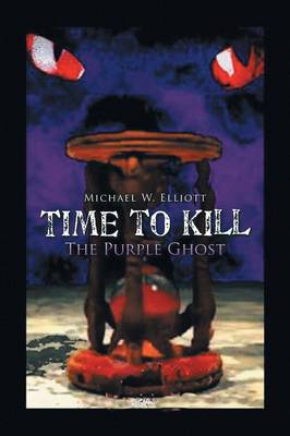 Time to Kill: The Purple Ghost (Paperback)
