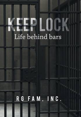 Keep Lock: Life Behind Bars (Hardback)