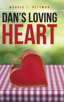 Dan's Loving Heart (Hardback)