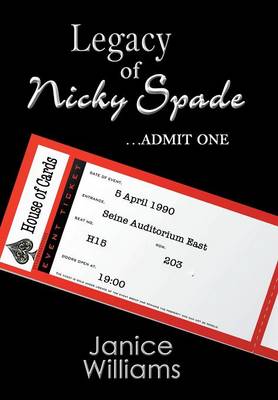 Legacy of Nicky Spade: Admit One (Hardback)
