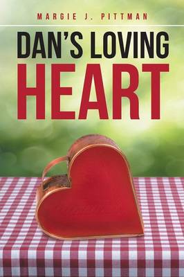 Dan's Loving Heart (Paperback)