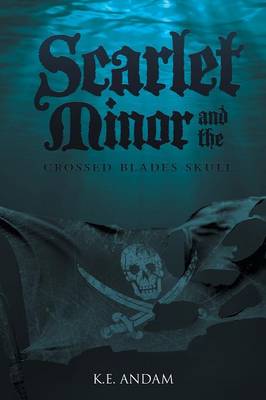Scarlet Minor and the Crossed Blades Skull (Paperback)