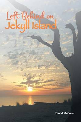 Left Behind on Jekyll Island (Paperback)