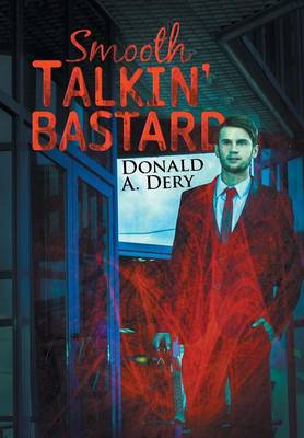 Smooth Talkin' Bastard (Hardback)