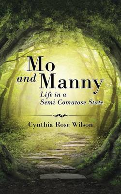 Mo and Manny: Life in a Semi Comatose State (Paperback)