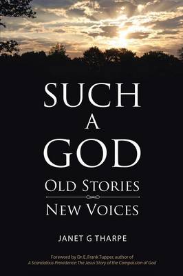 Such a God: Old Stories, New Voices (Paperback)