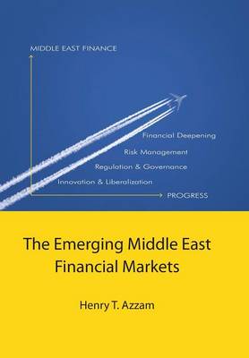 The Emerging Middle East Financial Markets (Hardback)