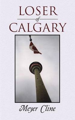Loser of Calgary (Paperback)