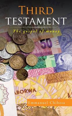 Third Testament: The Gospel of Money (Paperback)