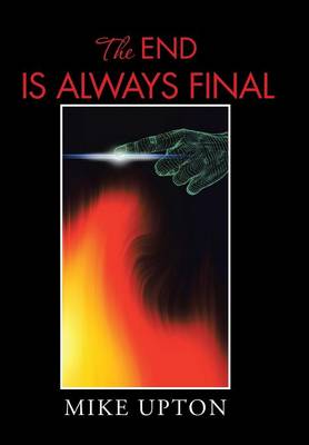 The End Is Always Final (Hardback)