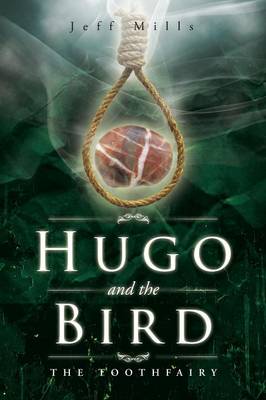 Hugo and the Bird: The Toothfairy (Paperback)