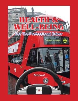 Health & Well-Being for the Professional Driver (Paperback)