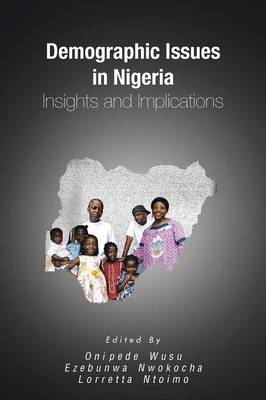 Demographic Issues in Nigeria: Insights and Implications (Paperback)