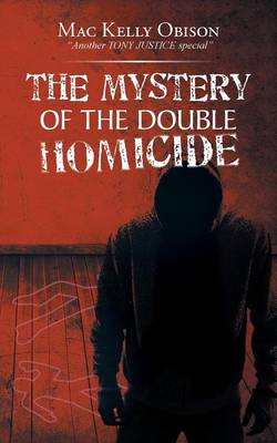 The Mystery of the Double Homicide (Paperback)
