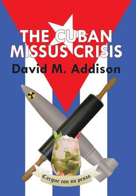 The Cuban Missus Crisis (Hardback)