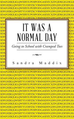 It Was a Normal Day: Going to School with Cramped Toes (Paperback)