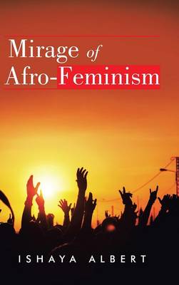 Mirage of Afro-Feminism (Hardback)