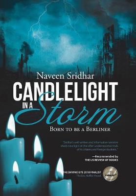 Candlelight in a Storm: Born to Be a Berliner (Hardback)