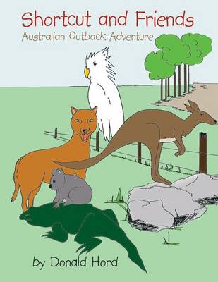 Shortcut and Friends: Australian Outback Adventure (Paperback)