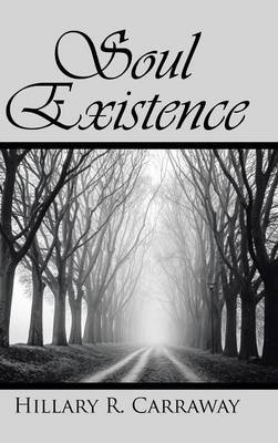 Soul Existence (Hardback)