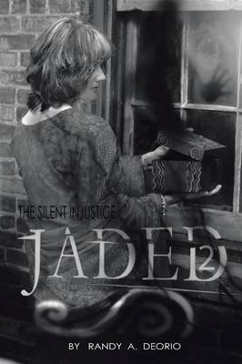 Jaded 2: The Silent Injustice (Paperback)