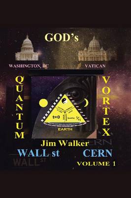 God's Quantum Vortex: The Secret World of Esoteric Sciences (Paperback)