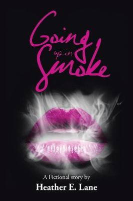 Going Up in Smoke (Paperback)