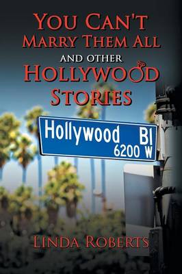 You Can't Marry Them All and Other Hollywood Stories (Paperback)