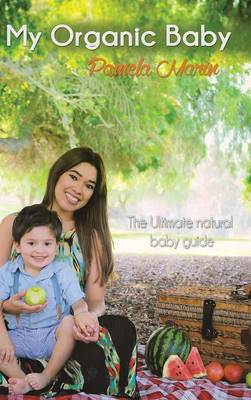 My Organic Baby (Hardback)
