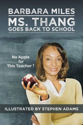 Ms. Thang Goes Back to School: Survival Lessons from a Substitute Teacher (Paperback)