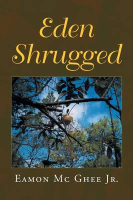 Eden Shrugged (Paperback)