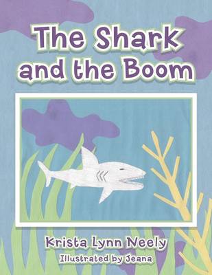 The Shark and the Boom (Paperback)
