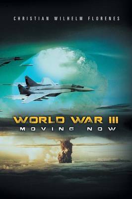 World War III: Moving Now (Paperback)