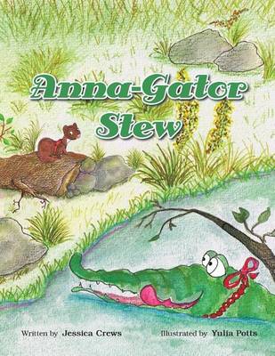 Anna-Gator Stew (Paperback)
