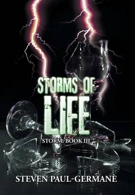 Storms of Life: Storm: Book III (Hardback)