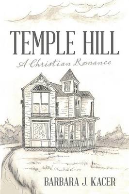 Temple Hill: A Christian Romance (Paperback)