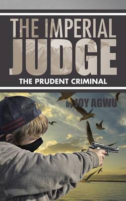 The Imperial Judge: The Prudent Criminal (Paperback)
