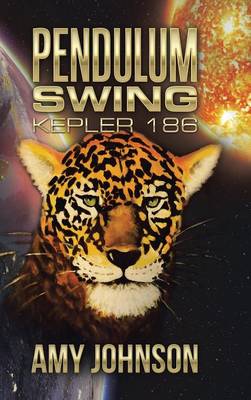 Pendulum Swing: Kepler 186 (Hardback)