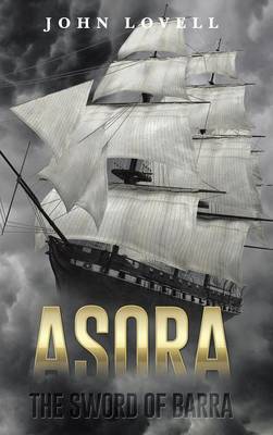 Asora: The Sword of Barra (Hardback)
