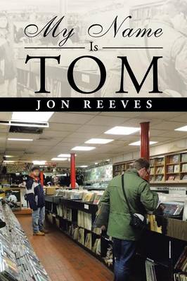 My Name Is Tom (Paperback)