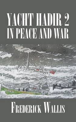 Yacht Hadir 2 in Peace and War (Paperback)