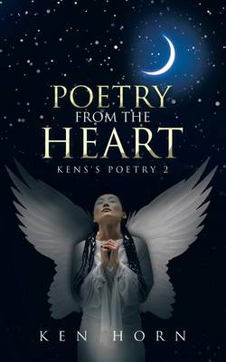 Poetry from the Heart: Kens's Poetry 2 (Paperback)
