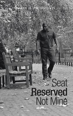 Seat Reserved Not Mine (Hardback)