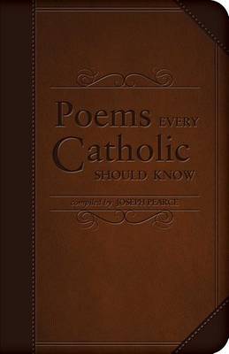 Poems Every Catholic Should Know (Leather / fine binding)
