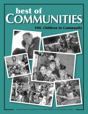 Best of Communities: VIII: Children in Community - Best of Communities VIII. (Paperback)