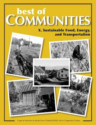 Best of Communities: Sustainable Food, Energy, and Transportation X - Best of Communities (Paperback)