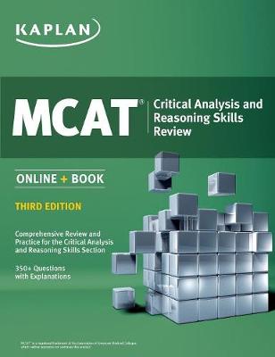 MCAT Critical Analysis and Reasoning Skills Review: Online + Book - Kaplan Test Prep (Paperback)
