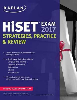 HiSet Exam 2017-2018: Strategies, Practice & Review - Kaplan Test Prep (Paperback)