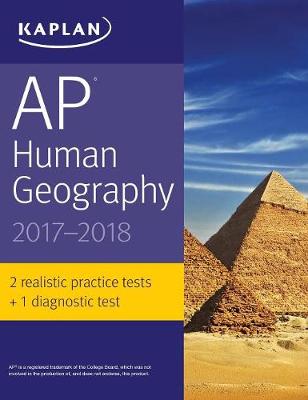 AP Human Geography 2017-2018 - Kaplan Test Prep (Paperback)